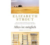 Elizabeth Strout S Alles ist möglich: Roman (Die Lucy-Barton-Roman (Tapa blanda)