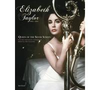 Elizabeth Taylor (1932-2011): Queen of the Silver Screen