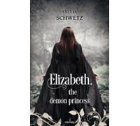 Elizabeth The Demon Princess (ebook)