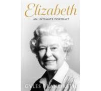 Elizabeth : The No 1 Sunday Times Bestseller From The Writer Who Knew