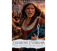 Elizabetha Patrickson: The Fifteen Pound Noose: 23 (Pirate Women)