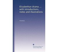Elizabethan drama ... with introductions, notes and illustrations: Volume 2