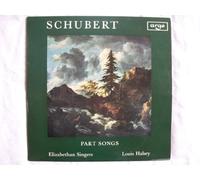 Elizabethan Singers / Louis Halsey - RG 527 ELIZABETHAN SINGERS Schubert Part Songs LP 1967
