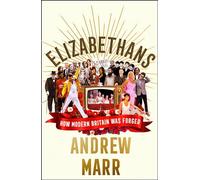 Elizabethans: The Sunday Times bestseller, now a major BBC TV series