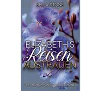 Elizabeth's Reisen: Australien: Eine Variation von Stolz und Vorurteil: 4 (Elizabeth Abroad)