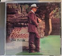 Elizalde, Joel - Tu Vas a Volver