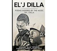 El'J Dilla: Poems Inspired by the Music of J Dilla