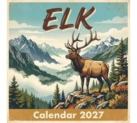 Elk Calendar 2027: Bring the timeless majesty of the alpine wilderness into your home with twelve classic illustrations