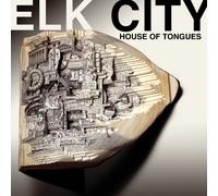 Elk City - House Of Tongues