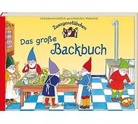 Elke Schuster T Zwergenstübchen Das große Backbuch (Zwergenstübchen (Tapa dura)