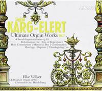 Elke Völker - Sigfrid Karg-Elert: Ultimate Organ Works Vol. 7
