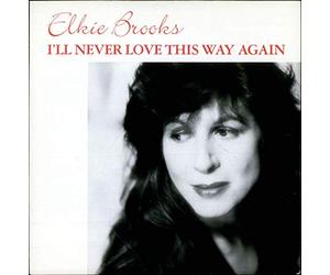 Elkie Brooks - I'll Never Love This Way Again
