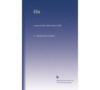 Ella: a story of the white slave traffic