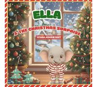 Ella and the Christmas Surprise (The Ella Collection)