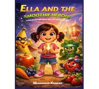 Ella and the Smoothie Heroes