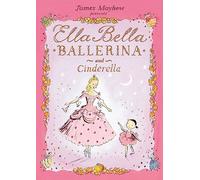 Ella Bella Ballerina and Cinderella