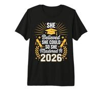 Ella creía Que podía, así Que lo dominó Graduado 2026 Camiseta Premium