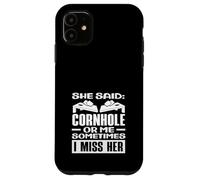 Ella Dijo Cornhole o yo, extraño a su Jugador de Cornhole Carcasa para iPhone 11