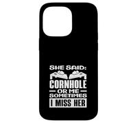 Ella Dijo Cornhole o yo, extraño a su Jugador de Cornhole Carcasa para iPhone 14 Pro MAX