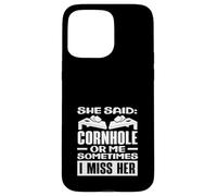 Ella Dijo Cornhole o yo, extraño a su Jugador de Cornhole Carcasa para iPhone 15 Pro MAX