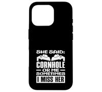 Ella Dijo Cornhole o yo, extraño a su Jugador de Cornhole Carcasa para iPhone 16 Pro