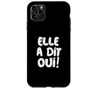 Ella Dijo Que sí en el Compromiso de prometido francés Elle a dit Oui Carcasa para iPhone 11 Pro MAX