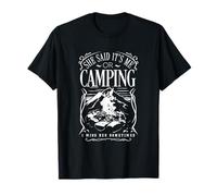Ella Dijo Que Soy yo o acampando Camiseta