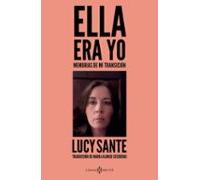 Ella era yo: Memorias de mi transición (NO FICCION)