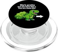 Ella es Bonita Pero se Tira un Pedo como un T Rex en la Dieta de Frijoles PopSockets PopGrip para MagSafe