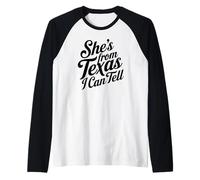 Ella es de Texas I Can Tell Camiseta Manga Raglan