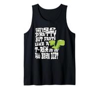 Ella es Tan Bonita Pero se Tira Pedos como un T-Rex en una Dieta de Frijoles Camiseta sin Mangas