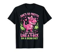 Ella es Tan Bonita Pero se Tira un Pedo como un T-Rex en una Dieta de Frijoles Camiseta