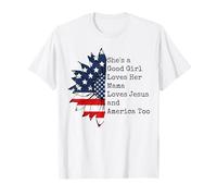 Ella es una buena chica ama a su mamá Jesús & América también Camiseta