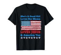 Ella es una buena chica ama a su mamá Jesús & América también Camiseta