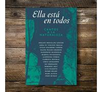 «Ella está en todos»: Cantos a la naturaleza | Varios Autores