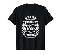 Ella Está Vestida Con Fuerza Y Dignidad Camiseta