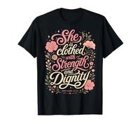 Ella está Vestida de Fuerza y dignidad Proverbios bíblicos Camiseta