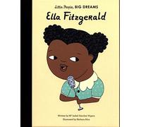 Ella Fitzgerald: 11 (Little People, Big Dreams)