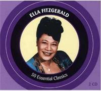 Ella Fitzgerald - 50 Essential Classics