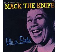 Ella Fitzgerald - Mack The Knife - Ella In Berlin