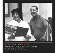 Ella Fitzgerald - Sings Duke Ellington: Studio + Live Small Groups
