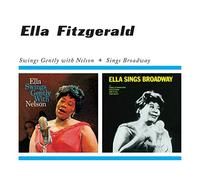 Ella Fitzgerald - Swings Gently With Nelson + Sings Broadway