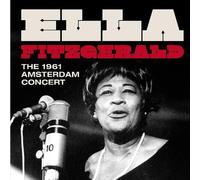 Ella Fitzgerald - The 1961 Amsterdam Concert + 2 Bonus Tracks
