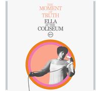 Ella Fitzgerald The Moment of Truth: Ella at the Coliseum (Vinyl) 12" Album