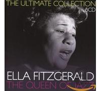 Ella Fitzgerald - The Queen of Jazz: The Ultimate Collection