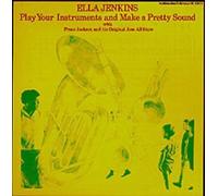 Ella Jenkins - Play Your Instruments and Make a Pretty Sound