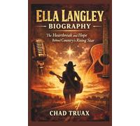 ELLA LANGLEY BIOGRAPHY: The Heartbreak and Hope Behind Country’s Rising Star