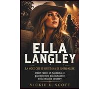Ella Langley: La Voce Che Si Rifiutava Di Scomparire: Dalle radici in Alabama al palcoscenico più luminoso della musica country