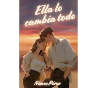 Ella lo cambia todo: Para jóvenes y adultos