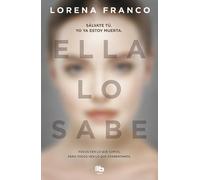 Ella lo sabe | Lorena Franco